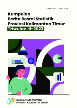 Set Of Official Statistics News Of Kalimantan Timur Province Quarter III-2023