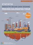 Large And Medium Industrial Statistics Of Kalimantan Timur Province 2020