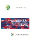 Keadaan Angkatan Kerja Di Kalimantan Timur 2005