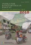 Welfare Indicators Of Kalimantan Timur Province 2018