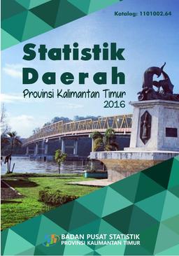 Kalimantan Timur Province Regional Statistics 2016