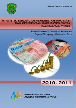 Sundanese Financial Statistics Provincial Government And District Kalimantan Timur 2010-201