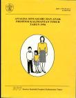 Situation Analysis Of The Mother And Child Situation Of Kalimantan Timur Province In 1996