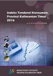 Consumer Tendency Index of  Kalimantan Timur Province 2016