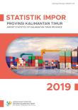 Import Statistics Of Kalimantan Timur Province 2019