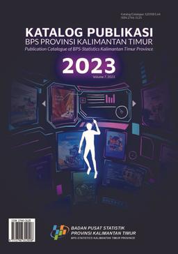 Publications Catalog Of BPS-Statistics Kalimantan Timur Province 2023