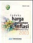 Indeks Harga Konsumen dan Inflasi Kalimantan Timur 2003