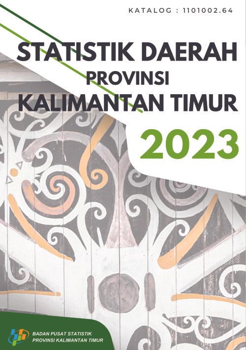 Regional Statistics of Kalimantan Timur Province 2023