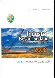 Statistik Industri Besar dan Sedang Kalimantan Timur 2002