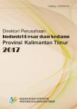 Direktori Perusahaan Industri Besar dan Sedang Provinsi Kalimantan Timur 2017