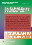 Kondisi Sosial Ekonomi Dan Indikator Penting Kalimantan Timur Edisi Triwulan Iv Tahun 2013