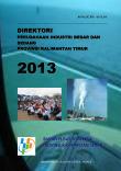 Direktori Perusahaan Besar Dan Sedang Provinsi Kalimantan Timur 2013