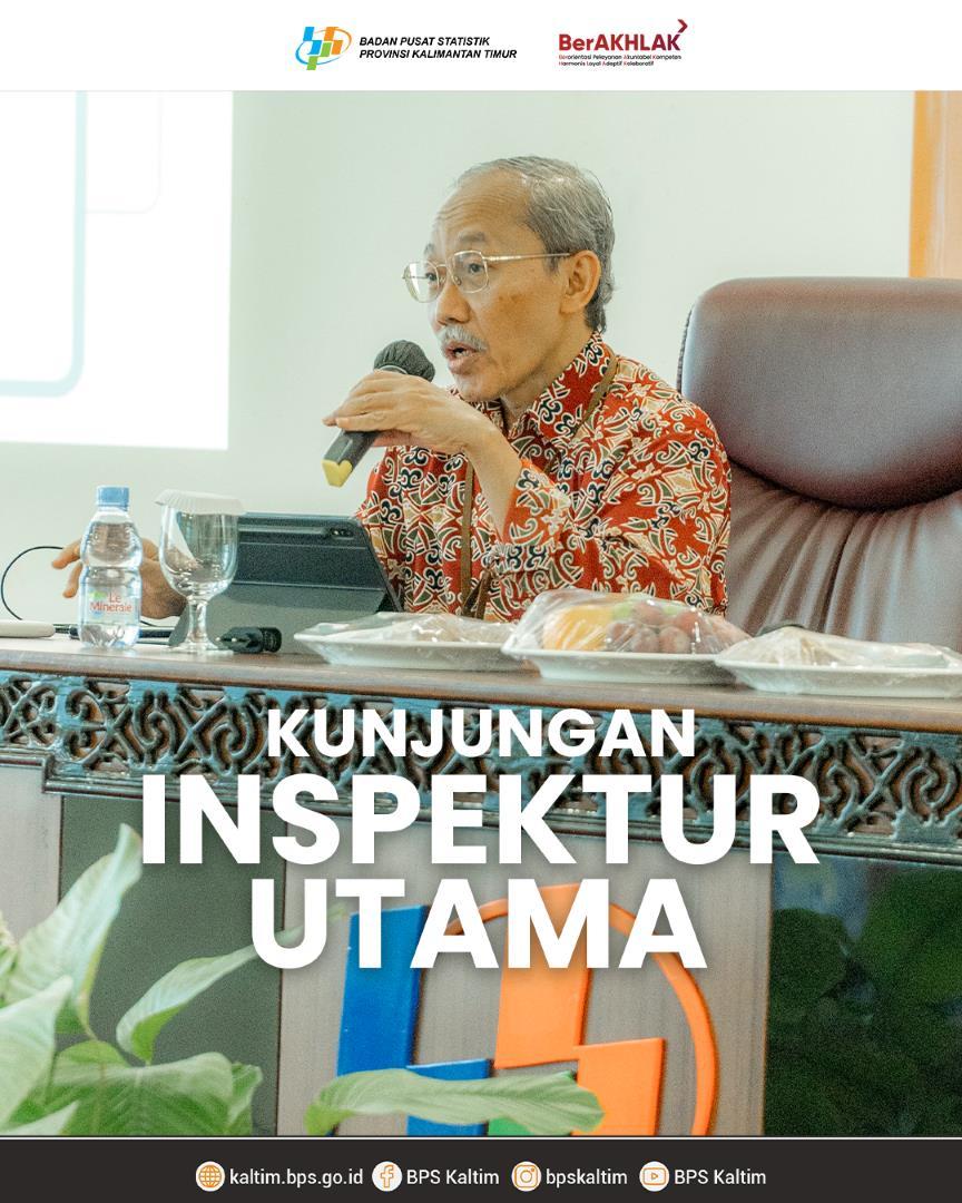 Kunjungan Plt. Inspektur Utama BPS ke Kalimantan Timur