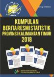 Set Of Official Statistics News Of Kalimantan Timur Province 2018 (Book III)