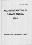 Kalimantan Timur Dalam Angka 1984