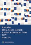 Set Of Official Statistics News Of Kalimantan Timur Province 2019 (Book IV)