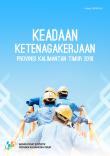 Keadaan Angkatan Kerja Provinsi Kalimantan Timur 2018