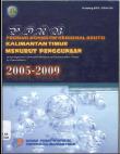 Produk Domestik Regional Bruto Kalimantan Timur Menurut Penggunaan 2005-2009