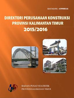 Direktori Perusahaan Konstruksi Provinsi Kalimantan Timur 2015/2016