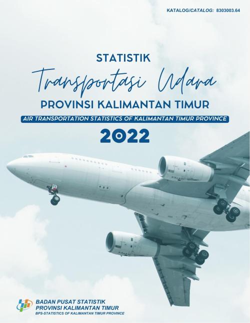 Air Transportation Statistics of Kalimantan Timur Province 2022