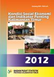 Kondisi Sosial Ekonomi Dan Indikator Penting Kalimantan Timur Tahun 2012