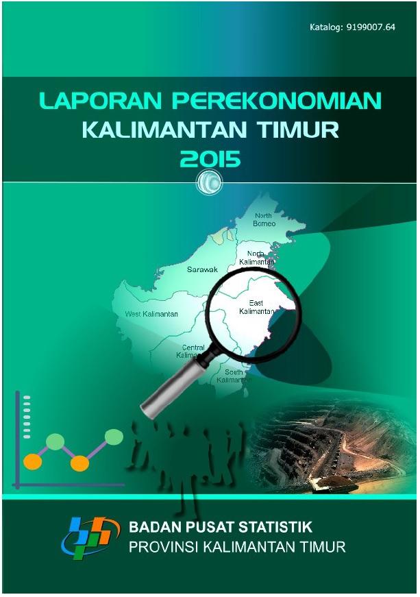 Laporan Perekonomian Kalimantan Timur 2015