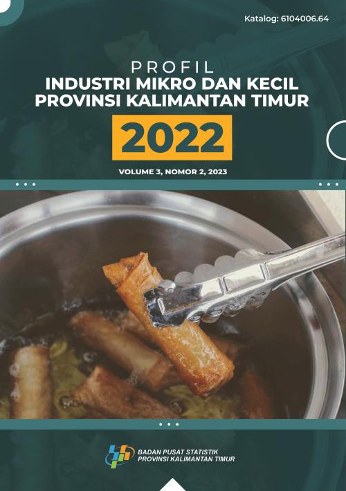 Profil Industri Mikro dan Kecil Provinsi Kalimantan Timur 2022