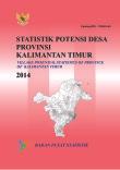 Village Potential Statistics Of Province Of Kalimantan Timur 2014