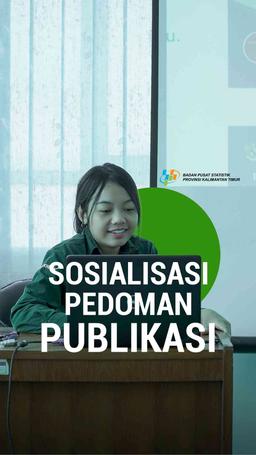  Sosialisasi Penerapan Pedoman Publikasi BPS 2023