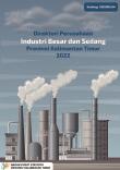 Direktori Perusahaan Industri Besar dan Sedang Provinsi Kalimantan Timur 2022