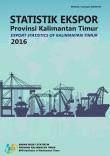 Export Statistics Of Kalimantan Timur Province 2016