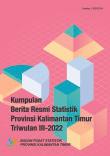 Set Of Official Statistics News Of Kalimantan Timur Province Quarter III-2022