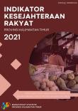 Indikator Kesejahteraan Rakyat Provinsi Kalimantan Timur 2021