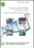 Keadaan Angkatan Kerja Kalimantan Timur 2008