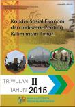 Kondisi Sosial Ekonomi Dan Indikator Penting Kalimantan Timur Triwulan Ii Tahun 2015