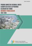 Produk Domestik Regional Bruto Kabupaten/Kota Di Provinsi Kalimantan Timur Menurut Pengeluaran 2012-2016