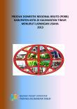 Produk Domestik Regional Bruto (Pdrb) Kabupaten-Kota Di Kalimantan Timur Menurut Lapangan Usaha, 2013