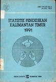 Statistik Pendidikan Kalimantan Timur 1991